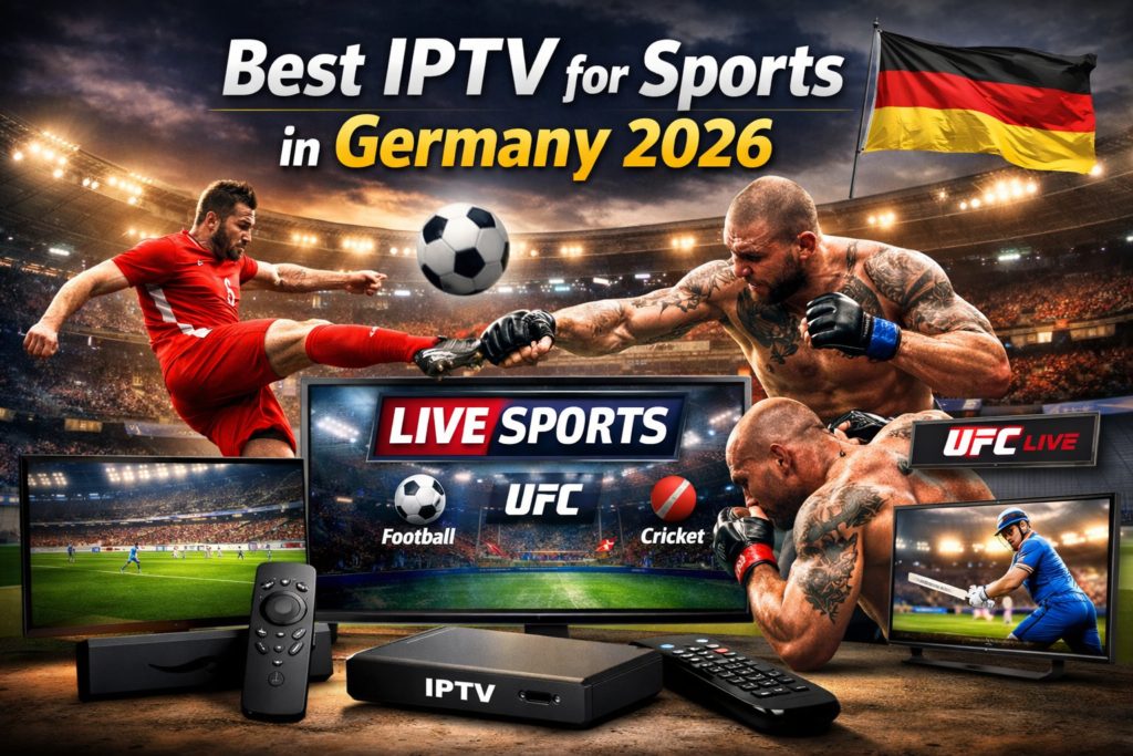 Best IPTV for Sports in Germany 2026